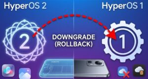 HyperOS 2 Downgrade to HyperOS 1 (Xiaomi)