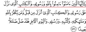Surah An-Nisa 136: O Believers Believe in Allah